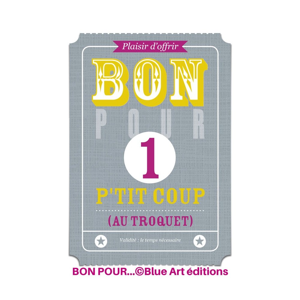Carte "BON POUR" 1 P'tit coup (au troquet) 12x17cm